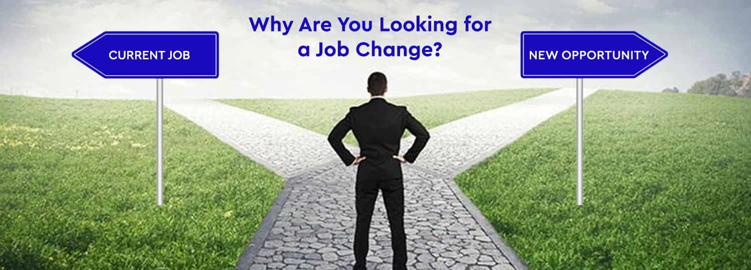 Why Are You Looking for a Job Change? Best Answers, Real Examples & Interview Tips